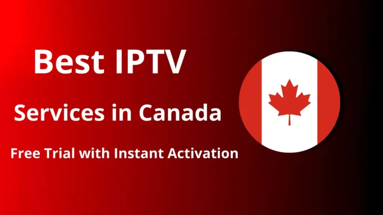 Best IPTV Services in Canada