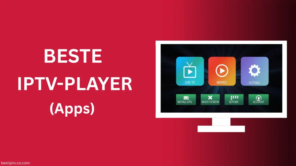 Beste IPTV Player (Apps)